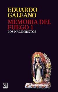 Memoria del fuego - I: Los nacimientos. 