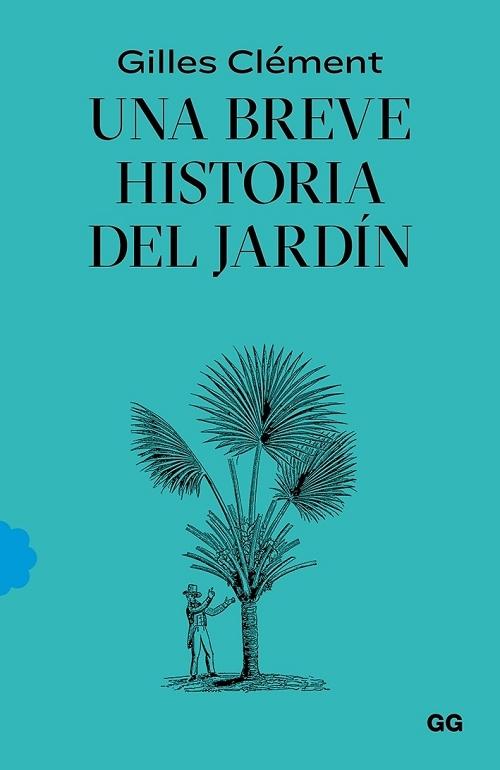 Una breve historia del jardín. 