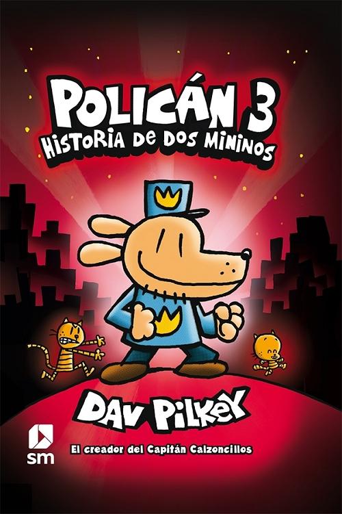 Historia de dos mininos "(Policán - 3)". 