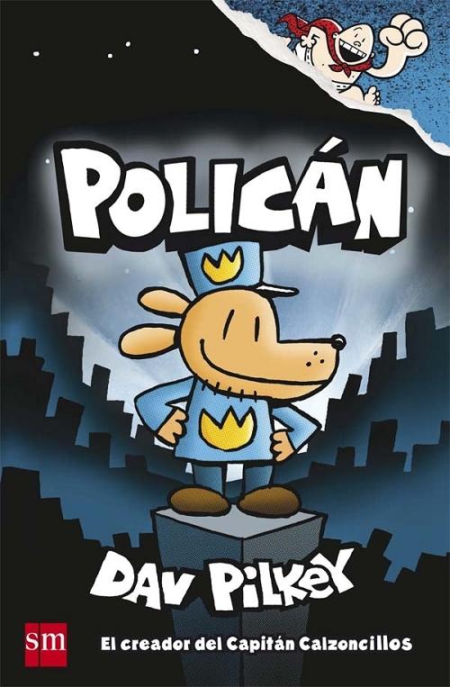 EL CAPITÁN CALZONCILLOS Y LA FURIA DE LA SUPERMUJER MACROELÁSTICA (DAV  PILKEY) (BARCO DE VAPOR AZUL) (RÚSTICA)