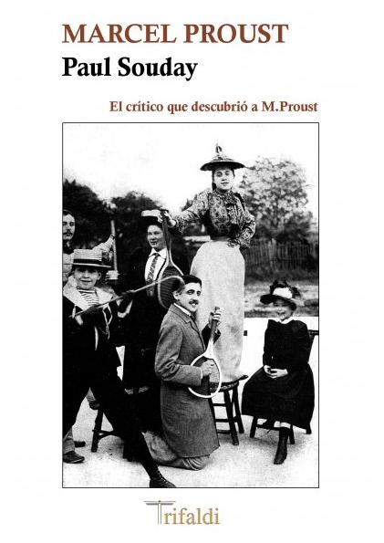 Marcel Proust "El crítico que descubrió a M. Proust"