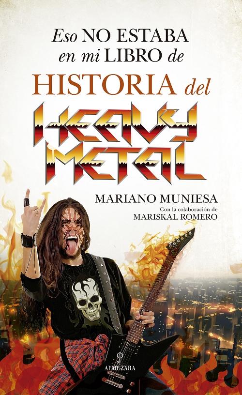 Eso no estaba en mi libro de Historia del Heavy Metal. 