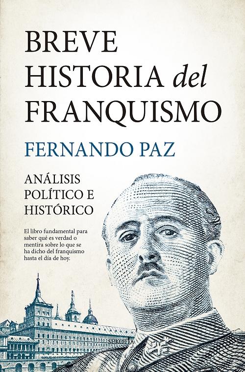 Breve Historia del Franquismo "Análisis político e histórico". 