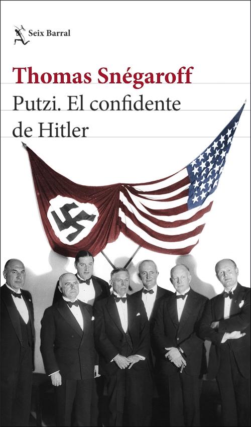 Putzi. El confidente de Hitler. 