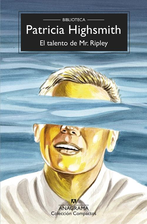 El talento de Mr. Ripley "(Biblioteca Patricia Highsmith)"