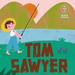 Tom Sawyer "(Ya leo a Mark Twain)". 