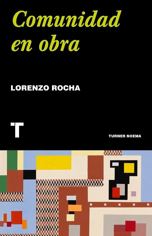 Comunidad en obra "La construcción de espacios sociales". 