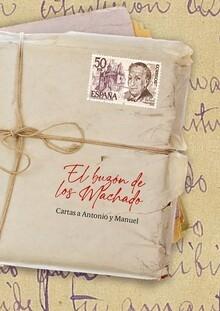 El buzón de los Machado "Cartas a Antonio y Manuel". 