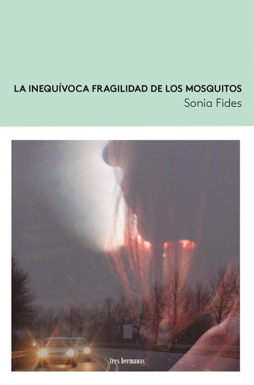 La inequívoca fragilidad de los mosquitos. 