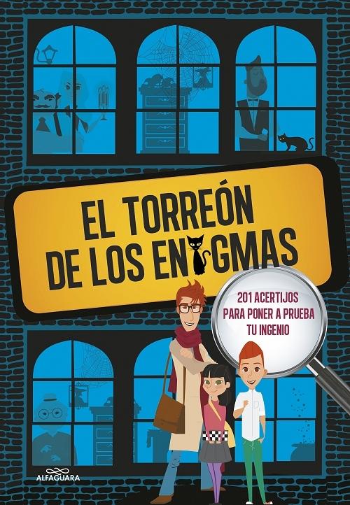 El torreón de los enigmas "201 acertijos para poner a prueba tu ingenio (Sociedad secreta de superlistos)"
