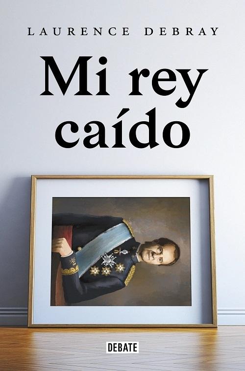 Mi rey caído "Juan Carlos I de España". 