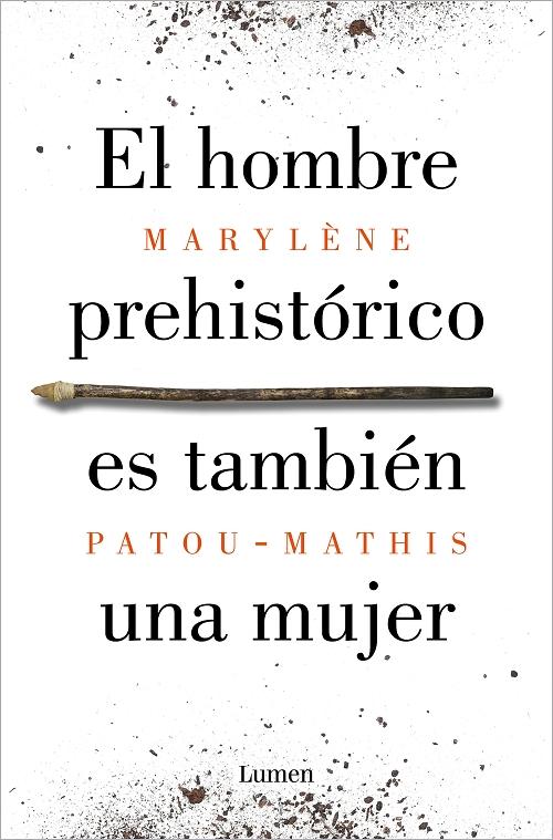 El hombre prehistórico es también una mujer.