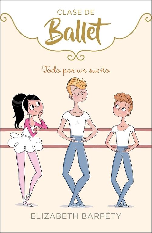 Todo por un sueño "(Clase de ballet - 3)"