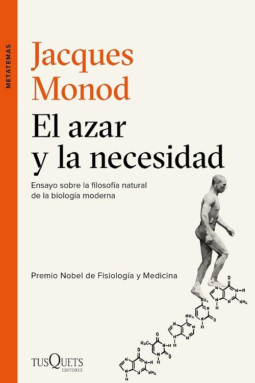 El azar y la necesidad "Ensayo sobre la filosofía natural de la biología moderna"