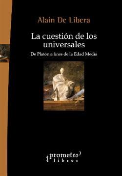 La cuestión de los universales "De Platón a fines de la Edad Media"