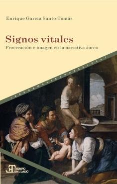 Signos vitales "Procreación e imagen en la narrativa áurea"