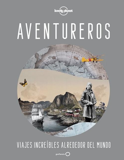Aventureros "Viajes increíbles alrededor del mundo". 