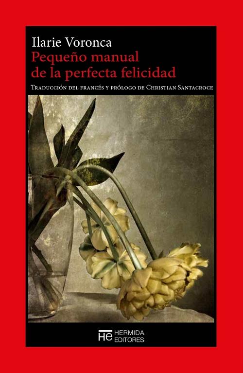 Pequeño manual de la perfecta felicidad. 