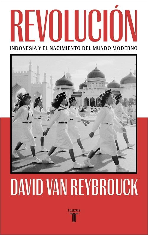 Revolución "Indonesia y el nacimiento del mundo moderno". 