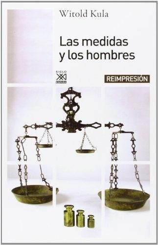 Las medidas y los hombres.