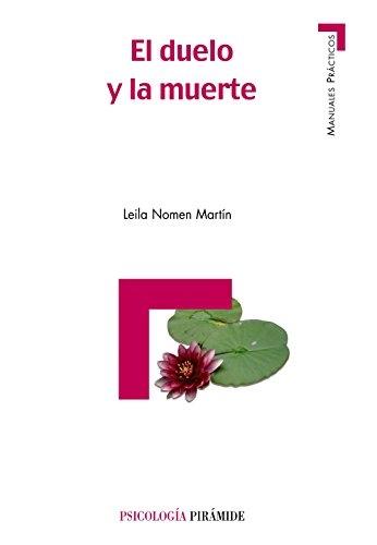 El duelo y la muerte "El tratamiento de la pérdida".
