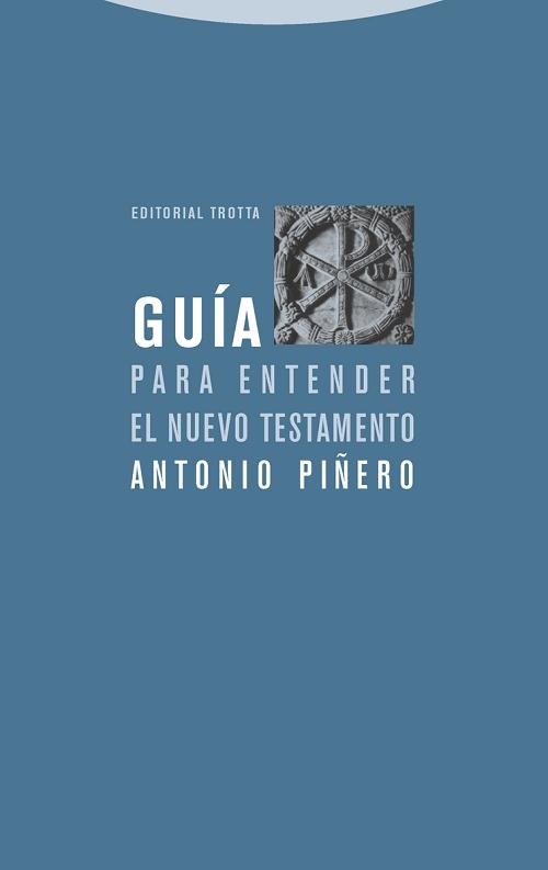 Guía para entender el Nuevo Testamento. 