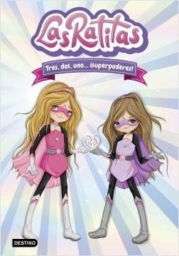 Tres, dos, uno... ¡superpoderes! "(Las Ratitas - 1)".