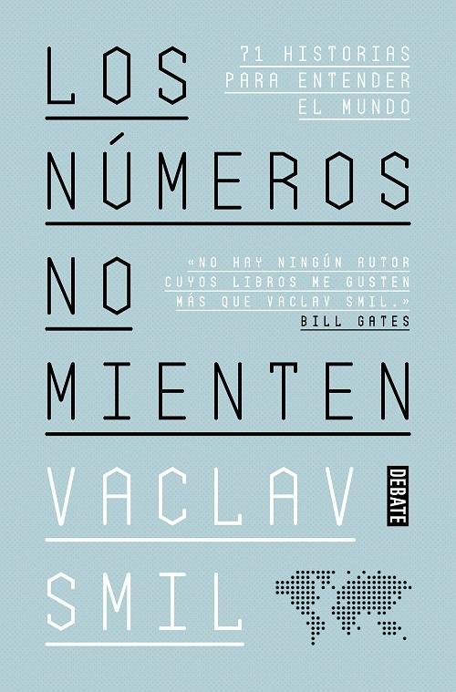 Los números no mienten "71 historias para entender el mundo". 