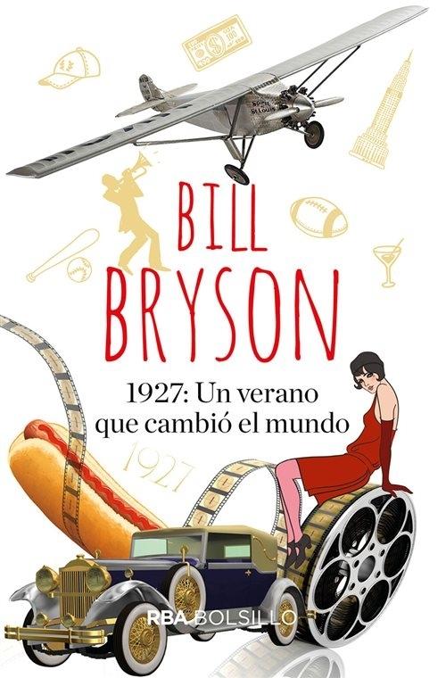 1927: Un verano que cambió el mundo.