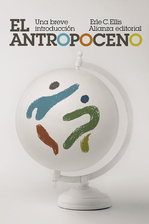 El Antropoceno "Una breve introducción".