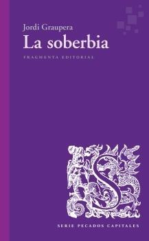 La soberbia "(Serie Pecados Capitales)"