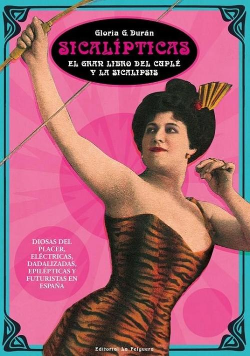 Sicalípticas "El gran libro del cuplé y la sicalipsis".