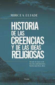 Historia de las creencias y de las ideas religiosas  "Desde la época de los descubrimientos hasta nuestros días"