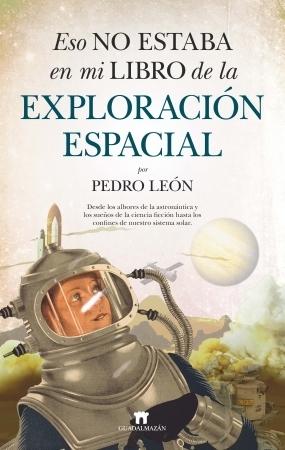 Eso no estaba en mi libro de la Exploración espacial. 