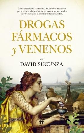 Drogas, fármacos y venenos. 