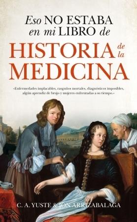 Eso no estaba en mi libro de Historia de la Medicina. 