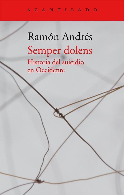Semper dolens "Historia del suicidio en Occidente". 