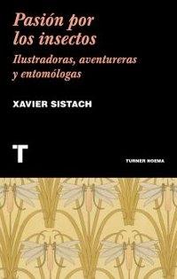 Pasión por los insectos "Ilustradoras, aventureras y entomólogas"