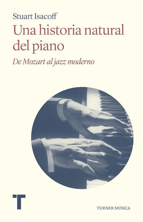 Una historia natural del piano "De Mozart al jazz moderno"