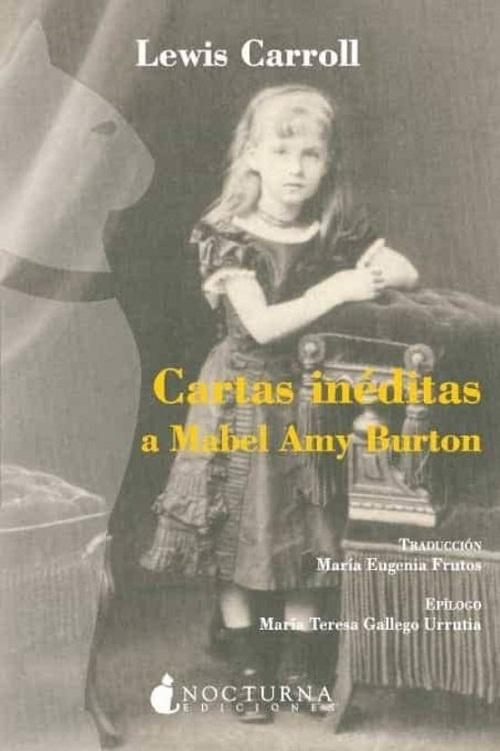 Cartas inéditas a Mabel Amy Burton. 