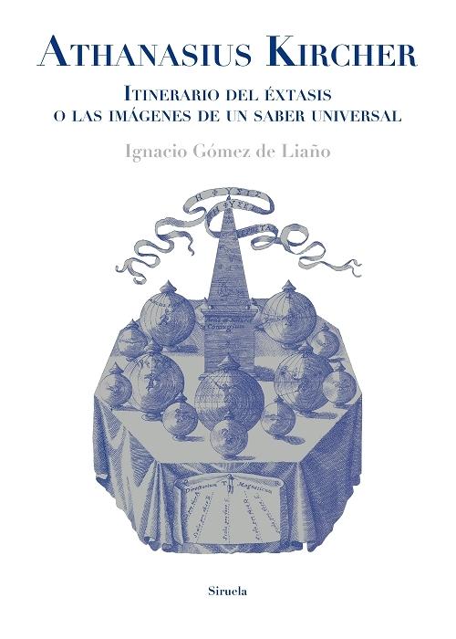 Athanasius Kircher "Itinerario del éxtasis o las imágenes de un saber universal"