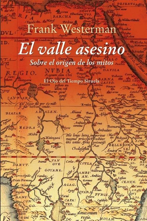 El valle asesino "Sobre el origen de los mitos". 