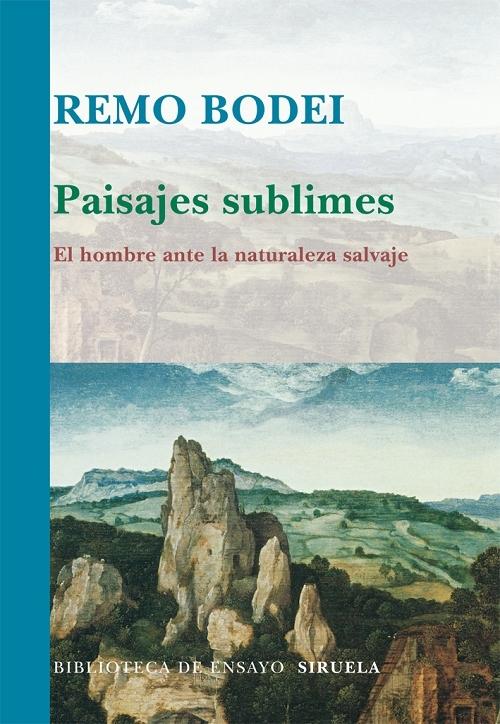 Paisajes sublimes "El hombre ante la naturaleza salvaje"