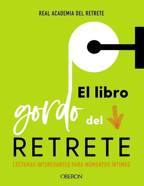 El libro gordo del retrete "Lecturas interesantes para momentos íntimos". 