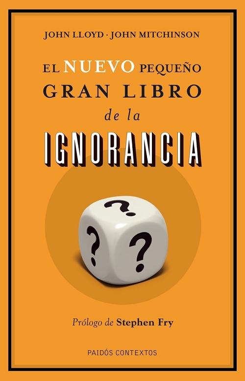 El nuevo pequeño gran libro de la ignorancia. 