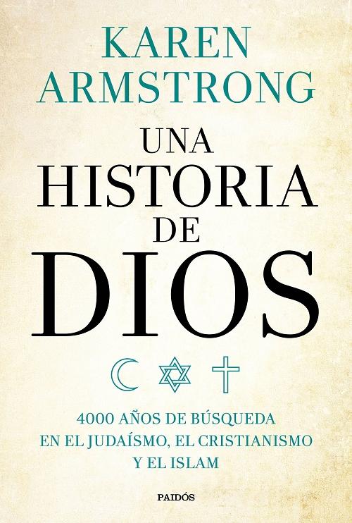 Una historia de Dios "4000 años de búsqueda en el judaísmo, el cristianismo y el islam". 