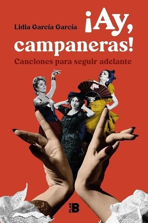 ¡Ay, campaneras! "Canciones para seguir adelante". 