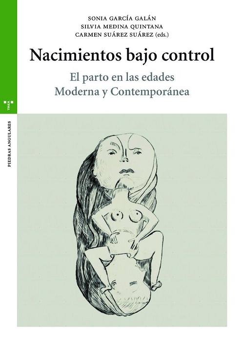 Nacimientos bajo control "El parto en las Edades Moderna y Contemporánea"