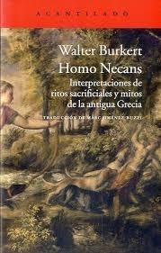 Homo Necans "Interpretaciones de ritos sacrificiales y mitos de la antigua Grecia"