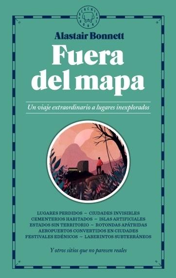 Fuera del mapa "Un viaje extraordinario a lugares inexplorados". 